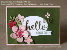 Stampin’ Up! Saleabration and Occasions 2016 Sneak Peek. Hello stamp set and Botanical Bui ...