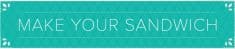 SUDSOL Articles | Make Your Sandwich