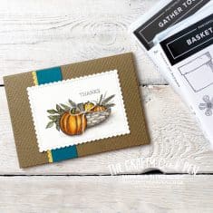 Gather Together and Basket of Blooms